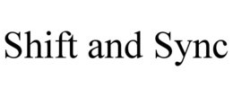 SHIFT AND SYNC trademark