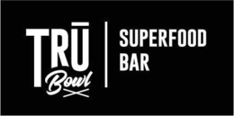 TRŪ BOWL SUPERFOOD BAR trademark
