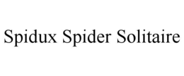 SPIDUX SPIDER SOLITAIRE trademark