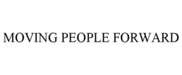 MOVING PEOPLE FORWARD trademark