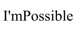 I'MPOSSIBLE trademark