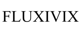 FLUXIVIX trademark