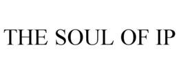 THE SOUL OF IP trademark