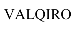 VALQIRO trademark