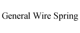 GENERAL WIRE SPRING trademark