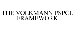 THE VOLKMANN PSPCL FRAMEWORK trademark