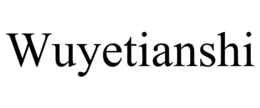 WUYETIANSHI trademark