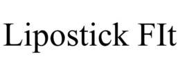 LIPOSTICK FIT trademark