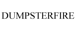 DUMPSTERFIRE trademark