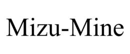 MIZU-MINE trademark