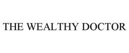 THE WEALTHY DOCTOR trademark