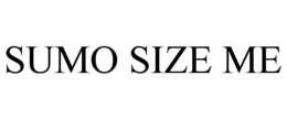 SUMO SIZE ME trademark