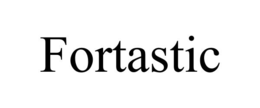 FORTASTIC trademark
