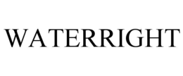WATERRIGHT trademark