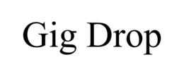 GIG DROP trademark