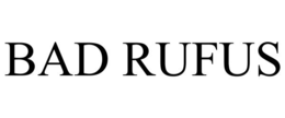 BAD RUFUS trademark