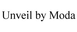 UNVEIL BY MODA trademark