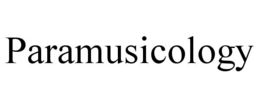 PARAMUSICOLOGY trademark