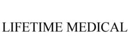LIFETIME MEDICAL trademark