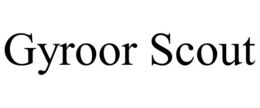 GYROOR SCOUT trademark
