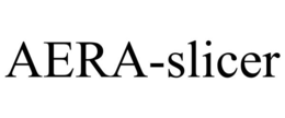 AERA-SLICER trademark