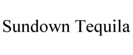 SUNDOWN TEQUILA trademark