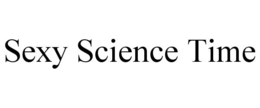 SEXY SCIENCE TIME trademark