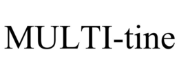 MULTI-TINE trademark