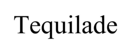 TEQUILADE trademark