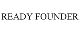 READY FOUNDER trademark