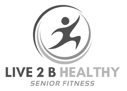 LIVE 2 B HEALTHY SENIOR FITNESS trademark
