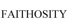 FAITHOSITY trademark