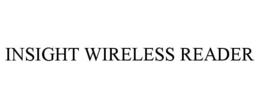 INSIGHT WIRELESS READER trademark