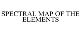 SPECTRAL MAP OF THE ELEMENTS trademark