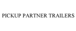 PICKUP PARTNER TRAILERS trademark