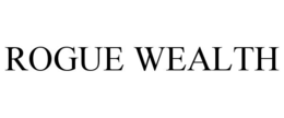 ROGUE WEALTH trademark