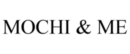 MOCHI & ME trademark