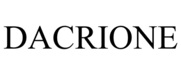 DACRIONE trademark