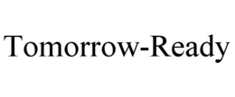 TOMORROW-READY trademark