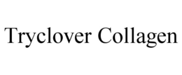 TRYCLOVER COLLAGEN trademark