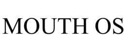 MOUTH OS trademark