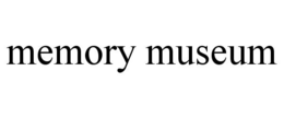 MEMORY MUSEUM trademark