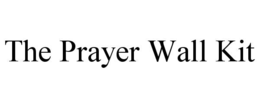 THE PRAYER WALL KIT trademark