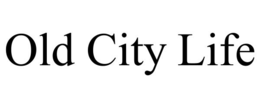OLD CITY LIFE trademark