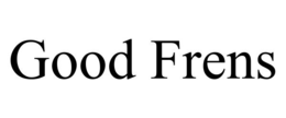 GOOD FRENS trademark