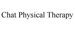 CHAT PHYSICAL THERAPY trademark