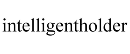 INTELLIGENTHOLDER trademark