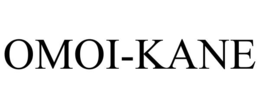 OMOI-KANE trademark
