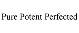PURE POTENT PERFECTED trademark
