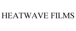 HEATWAVE FILMS trademark